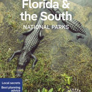 Lonely Planet Florida & the South's National Parks book cover