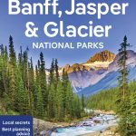 Lonely Planet Banff, Jasper and Glacier National Parks book cover
