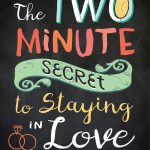 The Two-Minute Secret to Staying in Love book cover