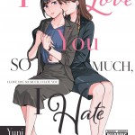 I Love You So Much, I Hate You book cover