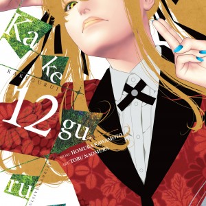 Kakegurui - Compulsive Gambler -, Vol. 12 book cover