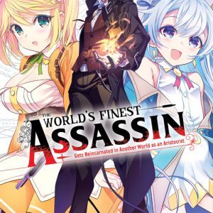 The World's Finest Assassin Gets Reincarnated in Another World as an Aristocrat, Vol. 1 (manga) book cover