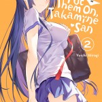 Please Put Them On, Takamine-san, Vol. 2 book cover