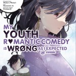 My Youth Romantic Comedy Is Wrong, As I Expected @ comic, Vol. 16 (manga) book cover