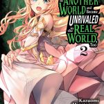 I Got a Cheat Skill in Another World and Became Unrivaled in the Real World, Too, Vol. 2 (manga) book cover