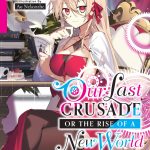 Our Last Crusade or the Rise of a New World: Secret File, Vol. 1 (light novel) book cover