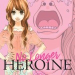 No Longer Heroine, Vol. 4 book cover