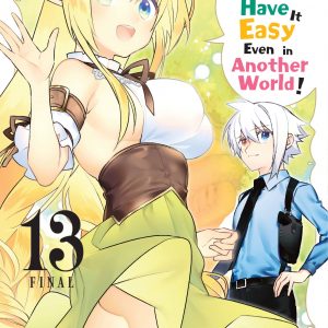 High School Prodigies Have It Easy Even in Another World!, Vol. 13 (manga) book cover