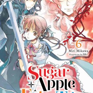 Sugar Apple Fairy Tale, Vol. 6 (light novel) book cover