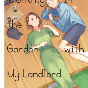 Monthly in the Garden with My Landlord, Vol. 1 book cover