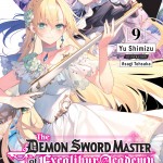 The Demon Sword Master of Excalibur Academy, Vol. 9 (light novel) book cover