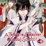 A Terrified Teacher at Ghoul School!, Vol. 13 book cover
