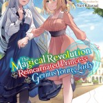 The Magical Revolution of the Reincarnated Princess and the Genius Young Lady, Vol. 5 (novel) book cover