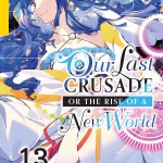 Our Last Crusade or the Rise of a New World, Vol. 13 (light novel) book cover