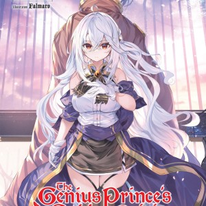 The Genius Prince's Guide to Raising a Nation Out of Debt (Hey, How About Treason?), Vol. 12 (light novel) book cover