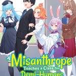 A Misanthrope Teaches a Class for Demi-Humans, Vol. 1 book cover