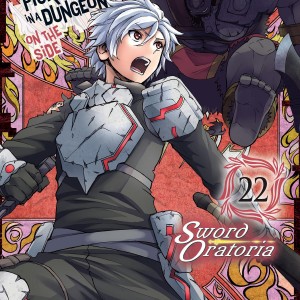 Is It Wrong to Try to Pick Up Girls in a Dungeon? On the Side: Sword Oratoria, Vol. 22 (manga) book cover