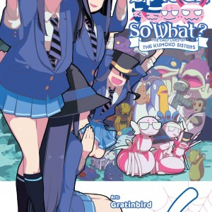 So I'm a Spider, So What? The Daily Lives of the Kumoko Sisters, Vol. 6 book cover