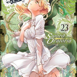 Is It Wrong to Try to Pick Up Girls in a Dungeon? On the Side: Sword Oratoria, Vol. 23 (manga) book cover