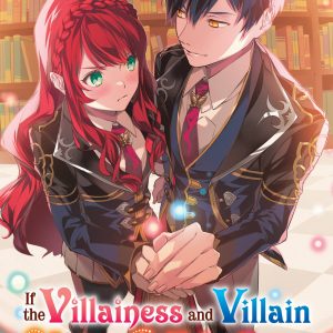 If the Villainess and Villain Met and Fell in Love, Vol. 1 (light novel) book cover