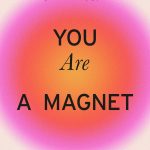 You Are a Magnet book cover