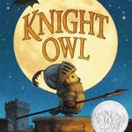 Knight Owl (Caldecott Honor Book) book cover