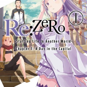 Re:ZERO -Starting Life in Another World-, Chapter 1: A Day in the Capital, Vol. 1 (manga) book cover