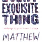 Every Exquisite Thing book cover