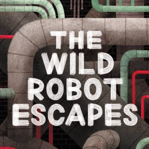 The Wild Robot Escapes book cover