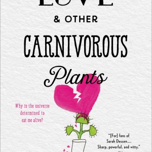 Love & Other Carnivorous Plants book cover