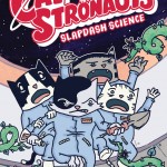 CatStronauts: Slapdash Science book cover