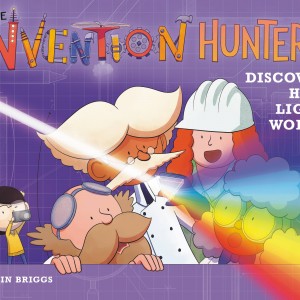 The Invention Hunters Discover How Light Works book cover