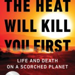 The Heat Will Kill You First book cover