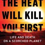 The Heat Will Kill You First book cover