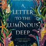 A Letter to the Luminous Deep book cover