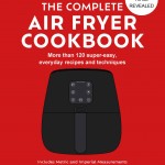 The Complete Air Fryer Cookbook book cover