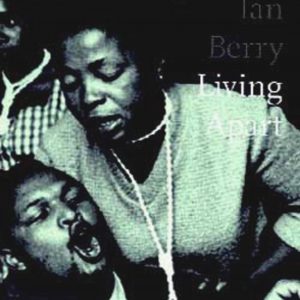 Ian Berry; Living Apart book cover