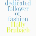 A Dedicated Follower of Fashion book cover