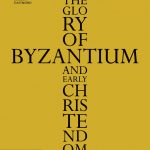The Glory of Byzantium and Early Christendom book cover