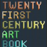 The Twenty First Century Art Book book cover