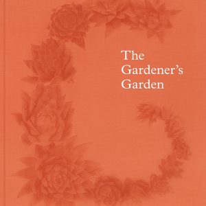 The Gardener's Garden book cover
