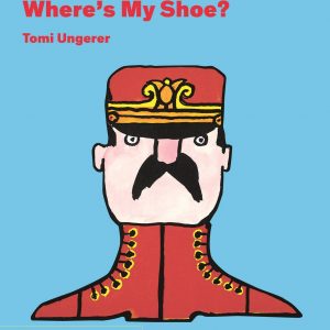 One, Two, Where's My Shoe? book cover