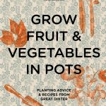 Grow Fruit & Vegetables in Pots book cover