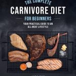 The Complete Carnivore Diet for Beginners book cover