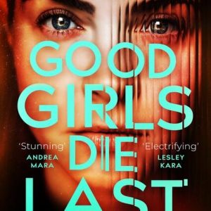 Good Girls Die Last book cover