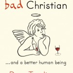 How to be a Bad Christian book cover