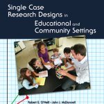 Single Case Research Designs in Educational and Community Settings book cover