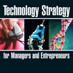 Technology Strategy for Managers and Entrepreneurs book cover