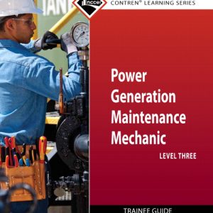 Power Generation Maintenance Mechanic Trainee Guide, Level 3 book cover