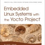 Embedded Linux Systems with the Yocto Project book cover